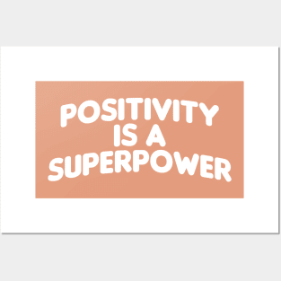 Positivity is a superpower quote motivational Posters and Art